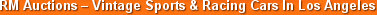 RM Auctions � Vintage Sports & Racing Cars In Los Angeles