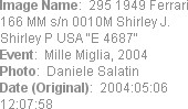 Image Name:  295 1949 Ferrari 166 MM s/n 0010M Shirley J. Shirley P USA "E 4687"
Event:  Mille Mi...