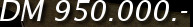 DM 950.000.-