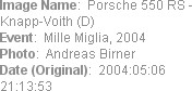 Image Name:  Porsche 550 RS - Knapp-Voith (D)
Event:  Mille Miglia, 2004
Photo:  Andreas Birner
D...