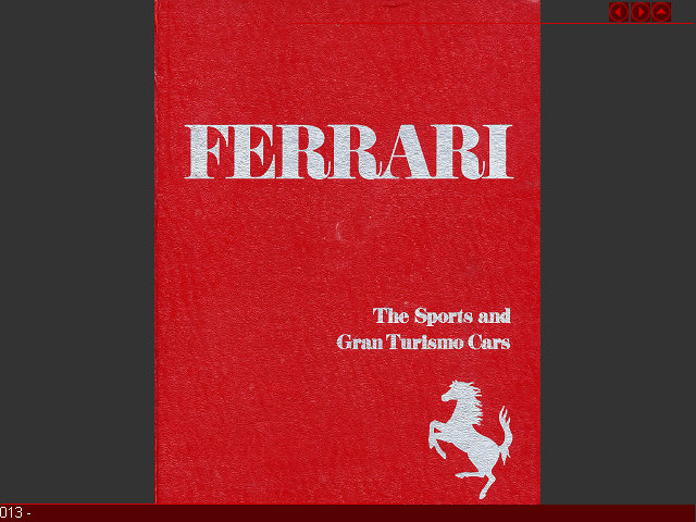 013 - 
FMT -
0-87880-019-0
Ferrari � The Sports and Gran Turismo Cars, 3rd Edition Warren Fitzgerald/
Richard F. Merritt/
Jonathan Thompson CBS Publications 1976 Englisch

014 -
FMT -
0-87880-019-0
Ferrari � The Sports and Gran Turismo Cars, 4th Edition Warren Fitzgerald/
Richard F. Merritt/
Jonathan Thompson CBS Publications 1979 Englisch