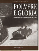 Polvere e Gloria - La Coppa d'Oro delle Dolomiti 1947-1956 - ISBN 88-7911-205-8