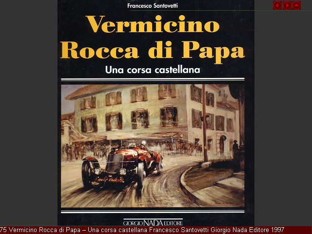 75 Vermicino Rocca di Papa � Una corsa castellana Francesco Santovetti Giorgio Nada Editore 1997 Italienisch