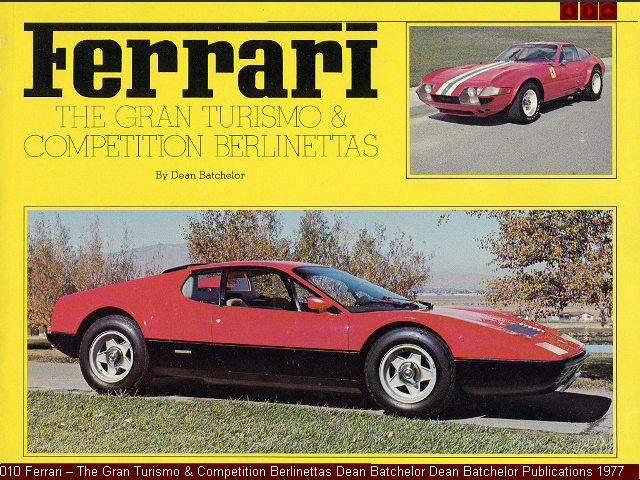 010 Ferrari � The Gran Turismo & Competition Berlinettas Dean Batchelor Dean Batchelor Publications 1977 Englisch