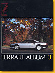021 -
Falb3 -
0-940014-03-3
Ferrari Album 2 Jonathan Thompson The Color Market 1981 Englisch