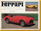 009 -
TES -

Ferrari � The early Spyders & Competition Roadsters Dean Batchelor Dean Batchelor Publications 1975 Englisch