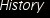 History