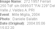 Image Name:  272 1957 Ferrari 250 TdF s/n 0895GT �FAI 229� Del Valle J. Valdes A. PRI
Event:  Mil...