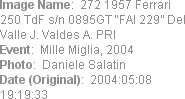 Image Name:  272 1957 Ferrari 250 TdF s/n 0895GT �FAI 229� Del Valle J. Valdes A. PRI
Event:  Mil...