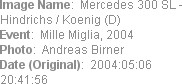 Image Name:  Mercedes 300 SL - Hindrichs / Koenig (D)
Event:  Mille Miglia, 2004
Photo:  Andreas ...