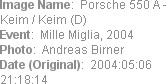 Image Name:  Porsche 550 A - Keim / Keim (D)
Event:  Mille Miglia, 2004
Photo:  Andreas Birner
Da...