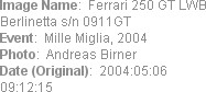 Image Name:  Ferrari 250 GT LWB Berlinetta s/n 0911GT
Event:  Mille Miglia, 2004
Photo:  Andreas ...
