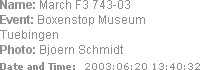 Name: March F3 743-03
Event: Boxenstop Museum Tuebingen
Photo: Bjoern Schmidt
Date and Time:  200...