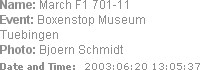 Name: March F1 701-11
Event: Boxenstop Museum Tuebingen
Photo: Bjoern Schmidt
Date and Time:  200...