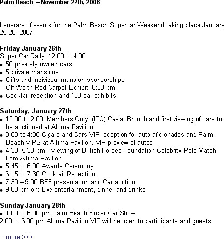 
Palm Beach   November 22th, 2006


Itenerary of events for the Palm Beach Supercar Weekend taki...